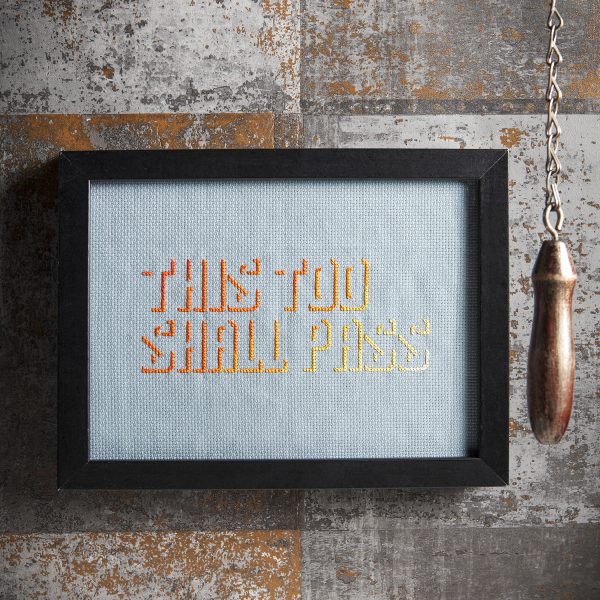 Mr X Stitch - This Too Shall Pass