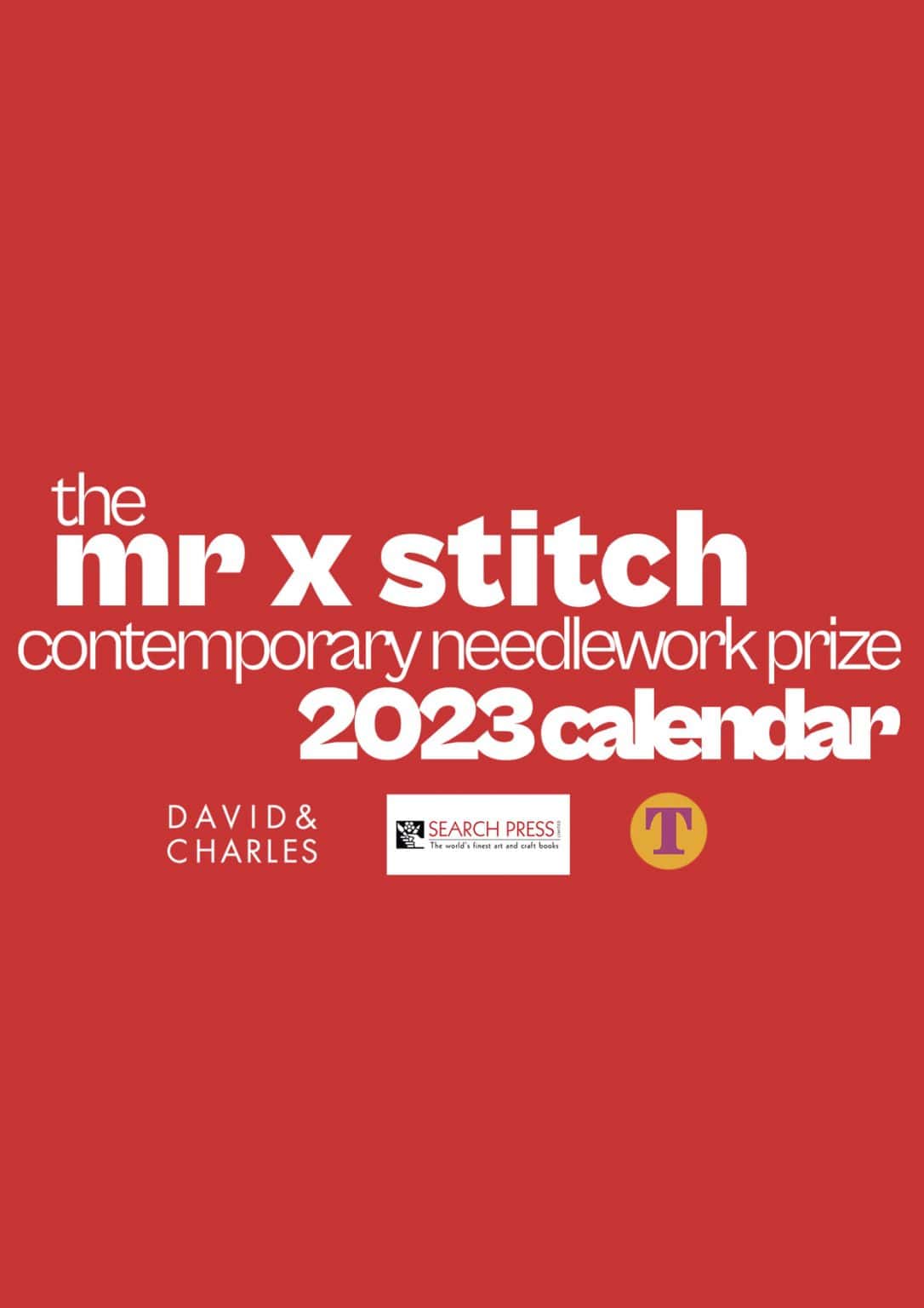 The Mr X Stitch Contemporary Needlework Prize 2023 Calendar cover design.